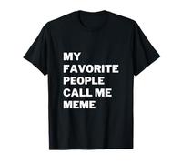Mes Personnes préférées m'appellent Meme T-Shirt