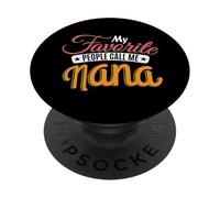 Mes Personnes préférées m'appellent Nana Grand-mère Mamie Mignonne PopSockets PopGrip Adhésif