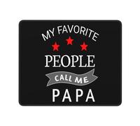 Mes Personnes Préférées m'appellent Papa Tapis De Souris Antidérapant Mouse Pad Résistant À Usure Mousepad pour Voyage Ordinateur Jeu 25X30Cm