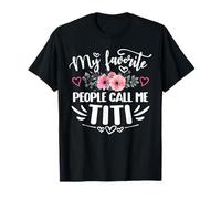 Mes Personnes préférées m'appellent Titi Funny Mother's Day T-Shirt