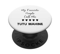 Mes personnes préférées m'appellent Tutu Wahine, tante, grand-mère, maman PopSockets PopGrip Adhésif
