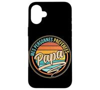Mes Personnes Préférées Papa Famille Amour Humour Coque pour iPhone 16 Plus