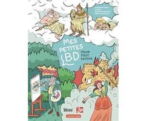 Mes petites BD pour tout savoir Collectif (Auteur), Théo Calmejane (Illustration), Clotka (Illustration), Sandrine Mirza (Illustration), Marion Augustin (Illustration)