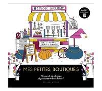 Mes Petites Boutiques - Mon Carnet De Coloriages Et Pensées 100% Bonne Humeur !