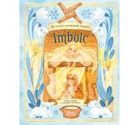 Mes petites célébrations magiques - Imbolc