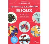 Mes Petites Créa Faciles Bijoux