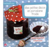 Mes petites décos en porcelaine froide