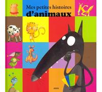 MES PETITES HISTOIRES D ANIMAUX