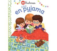 Mes Petites Histoires du Soir : 40 Histoires a Lire Pyjama- dès 2 ans