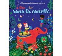 Mes petites histoires du soir à lire sous la couette