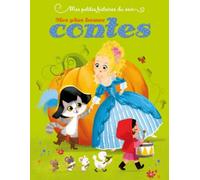 Mes petites histoires du soir: Mes plus beaux contes - Dès 3 ans