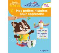 Mes petites histoires pour apprendre - Tout le programme 3-6 ans - A la maternelle Tout le programme de la maternelle - Emilie Forny - Magnard - broché - Scolaire / Universitaire