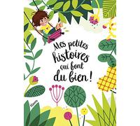 Mes petites histoires qui font du bien