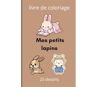 Mes petites lapins: Livre de coloriage