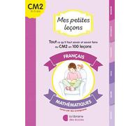 Mes petites leçons français et maths CM2