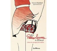 Mes petites luxures à colorier: Cahier de coloriages pour adultes