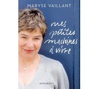 Mes petites machines à vivre