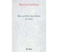 Mes petites machines à vivre