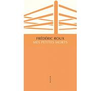 Mes petites morts - Frédéric Roux - Allia - broché - Nouvelles
