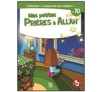 Mes petites prieres a allah - Baldik - Tawhid Eds - broché - Livre