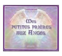 Mes petites prières aux anges Lumynesse (Auteur)