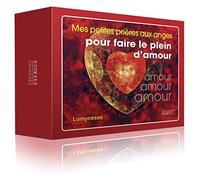 Mes petites prières aux anges pour faire le plein d'amour