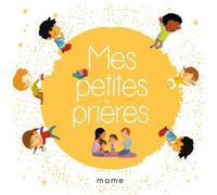 Mes petites prières N2 - Madeleine Brunelet - Mame - cartonné - Document jeunesse dès 3 ans