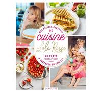 Mes petites recettes de cuisine à préparer en famille - Lola Rossi - Larousse - cartonné - Guide