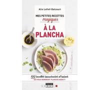 Mes Petites Recettes Magiques A La Plancha