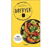 Mes petites recettes magiques Airfryer