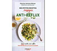 Mes petites recettes magiques anti-reflux