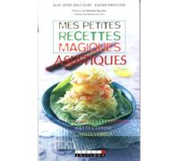 Mes petites recettes magiques asiatiques
