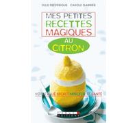 Mes Petites Recettes Magiques Au Citron