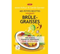 Mes Petites Recettes Magiques Brûle-Graisses