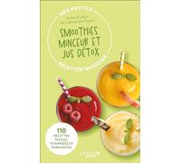 Mes Petites Recettes Magiques Smoothies Minceur Et Jus Détox