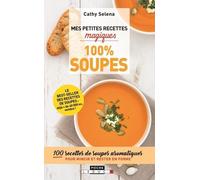 Mes Petites Recettes Magiques Soupes