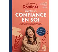 Mes petites routines : Booster sa confiance en soi – Pleine conscience et coaching – Marabout