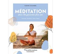 Mes petites routines - Méditation pour des journées plus zen: Sommeil · Émotions · Stress · Repas