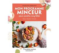 Mes petites routines Mon programme minceur Pour perdre cinq kilos - Charlotte Debeugny - Marabout - broché - Guide