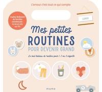 Mes petites routines pour devenir grand: Stickers électrostatiques et tableau dorganisation + plein de conseils de la famille XXL Boibessot