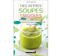 Mes petites soupes magiques !