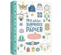 Mes petites surprises en papier Gaël Le Neillon (Illustration)