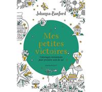 Johanna Basford – Mes petites victoires – Coloriages miniatures pour prendre soin de soi – Broché