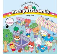 Mes petits amis - Coloriages et cherche & trouve - Cosy city