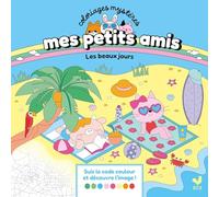 Mes petits amis - Coloriages mystères - Les beaux jours