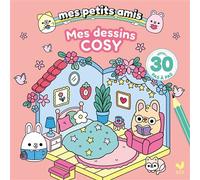 Mes petits amis - Mes dessins cosy - Ahorine - Deux Coqs D'or - broché - Document jeunesse