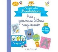 Mes petits ateliers MONTESSORI : Mes grandes lettres rugueuses Collectif (Auteur)