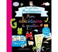 Mes petits ateliers Montessori Mon abécédaire à gratter Collectif (Auteur)