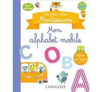 Mes petits ateliers MONTESSORI : Mon alphabet mobile