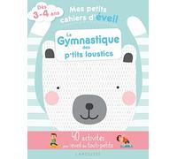 Mes petits cahiers d'éveil - La gymnastique des petits loustics - Marie Costa - Larousse - broché - Document jeunesse